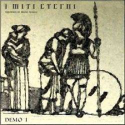 I Miti Eterni : Demo I